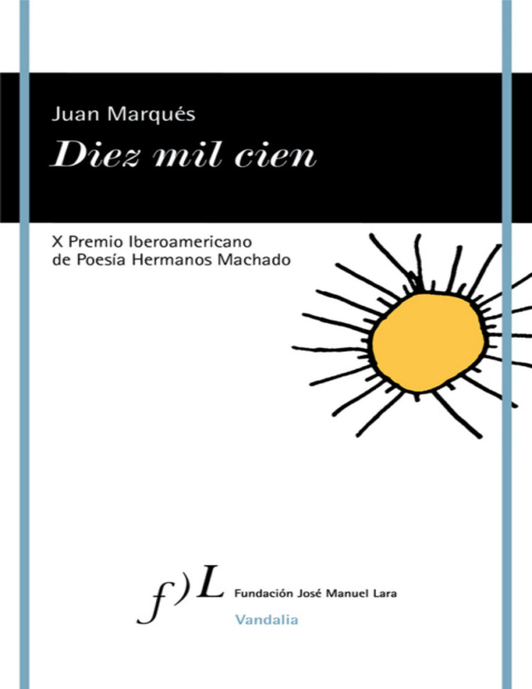Diez mil cien X Premio Iberoamericano de Poesia Hermanos Machado Spanish Edition Juan Marques Kitap Kapağı