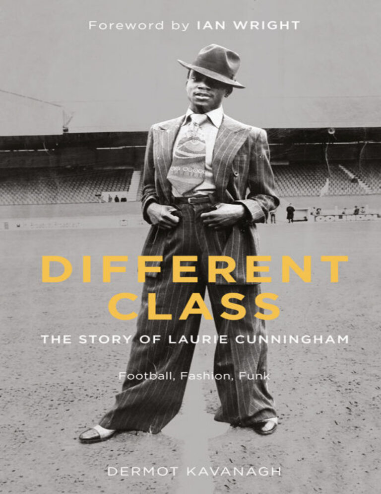 Different Class The Story of Laurie Cunningham Dermot Kavanagh Kitap Kapağı