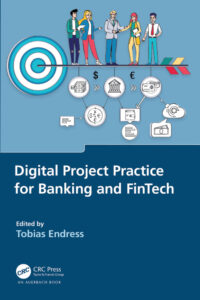 Digital Project Practice for Banking and FinTech Tobias Endress Kitap Kapağı