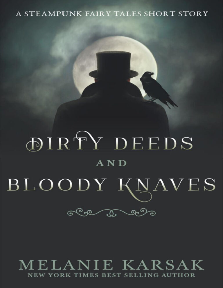 Dirty Deeds and Bloody Knaves Melanie Karsak Kitap Kapağı