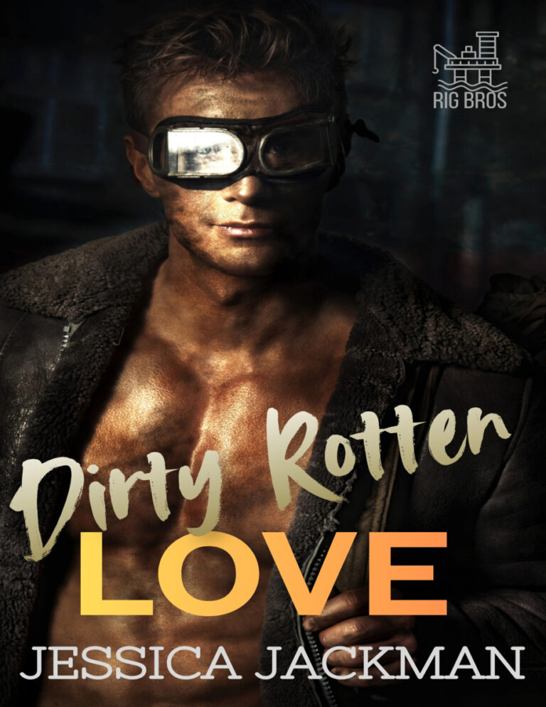 Dirty rotten love Jessica Jackman Kitap Kapağı