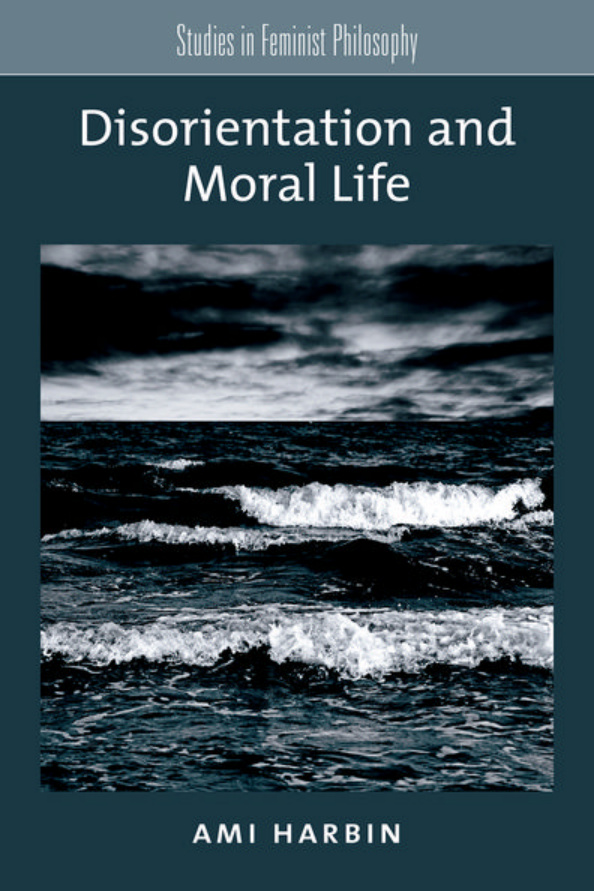 Disorientation and Moral Life Ami Harbin Kitap Kapağı