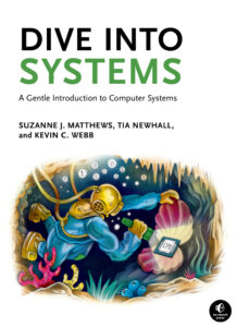 Dive Into Systems A Gentle Introduction to Computer Systems Suzanne Kitap Kapağı