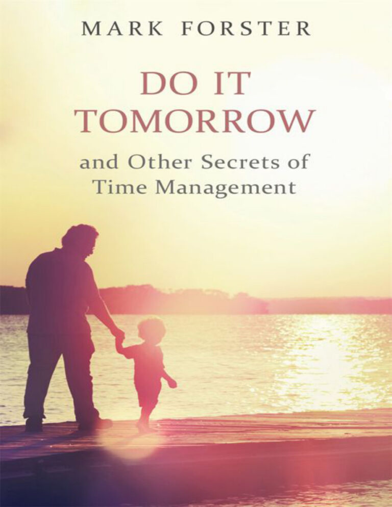 Do It Tomorrow and Other Secrets of Time Management Mark Forster Kitap Kapağı