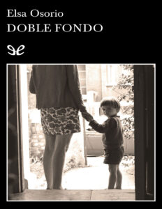 Doble fondo Spanish Edition Elsa Osorio Kitap Kapağı