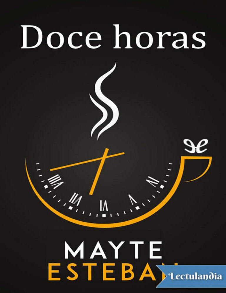 Doce horas Spanish Edition Mayte Esteban Kitap Kapağı