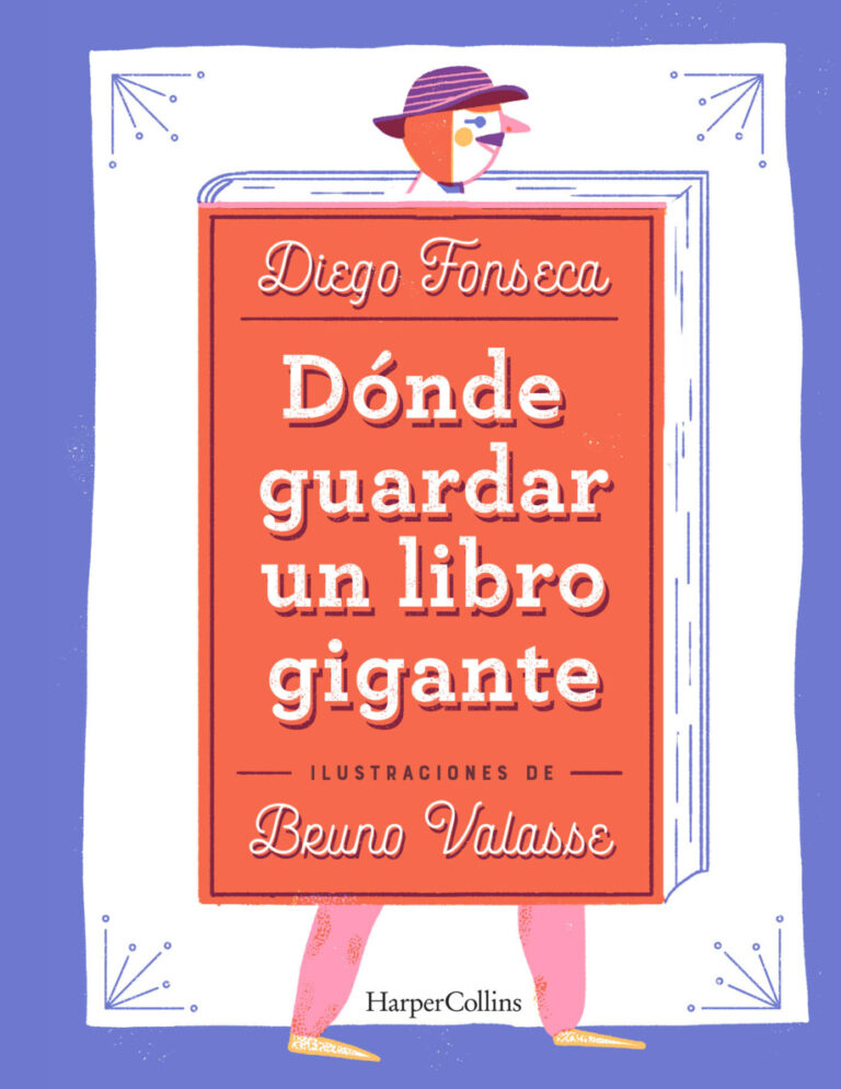 Donde Guardar Un Libro Gigante Spanish Edition Diego Fonseca Kitap Kapağı