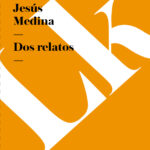 Dos relatos Spanish Edition Tristan De Jesus Medina Kitap Kapağı