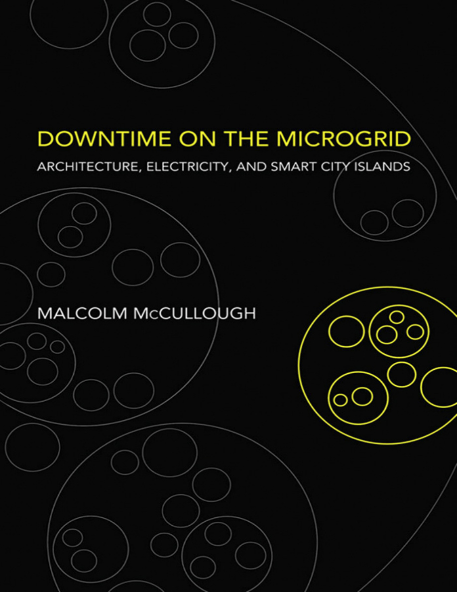 Downtime on the Microgrid Malcom McCullough Kitap Kapağı