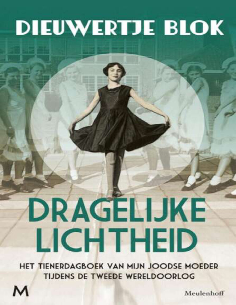 Dragelijke lichtheid Het tienerdagboek van mijn Joodse moeder tijdens de Tweede Wereldoorlog Dutch Edition Dieuwertje Blok Kitap Kapağı
