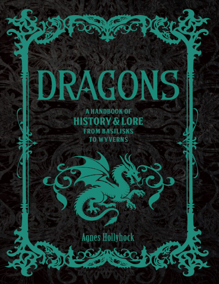 Dragons From Basilisks to Wyverns Agnes Hollyhock Kitap Kapağı