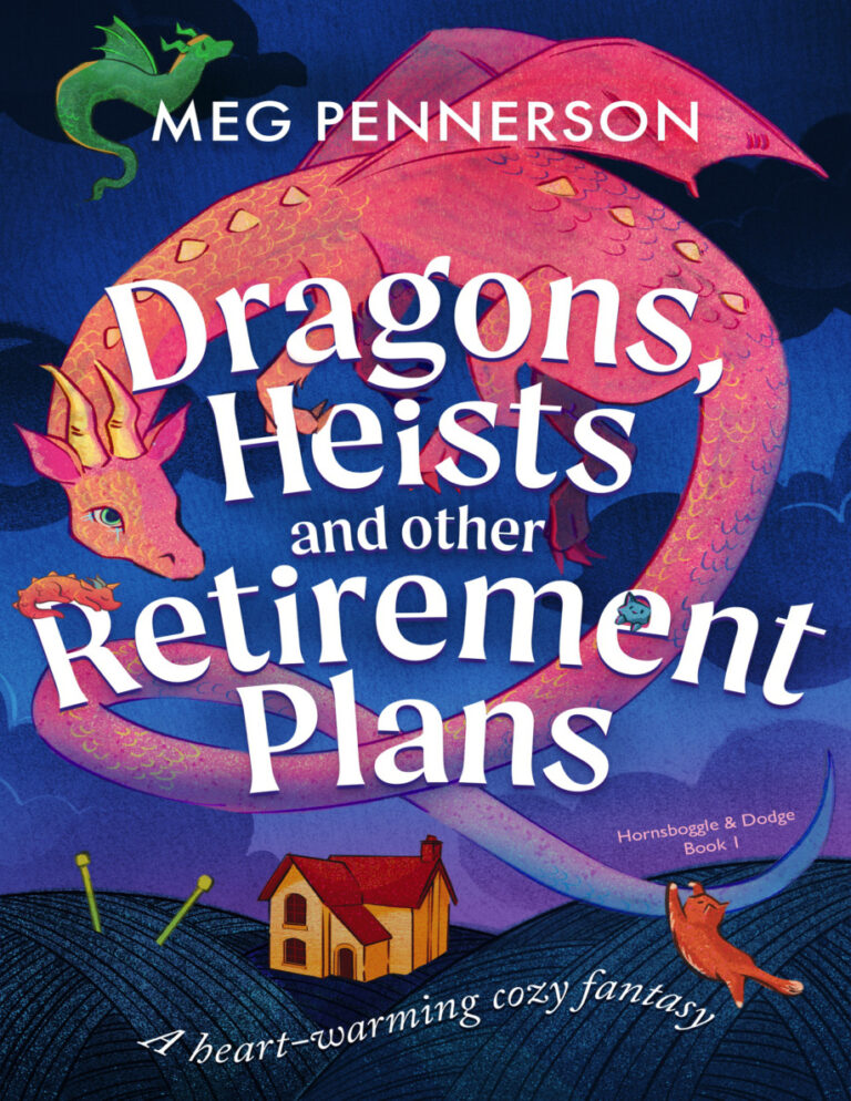 Dragons Heists and Other Retirement Plans Meg Pennerson Kitap Kapağı