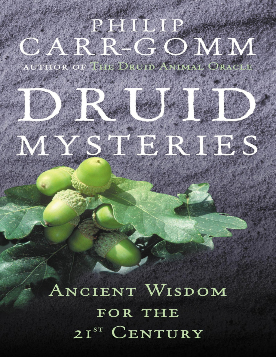 Druid Mysteries: Ancient Wisdom for the 21st Century PDF Download
