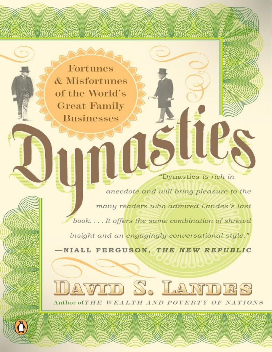 Dynasties: Fortunes and Misfortunes of the World's Great Family Businesses PDF Download