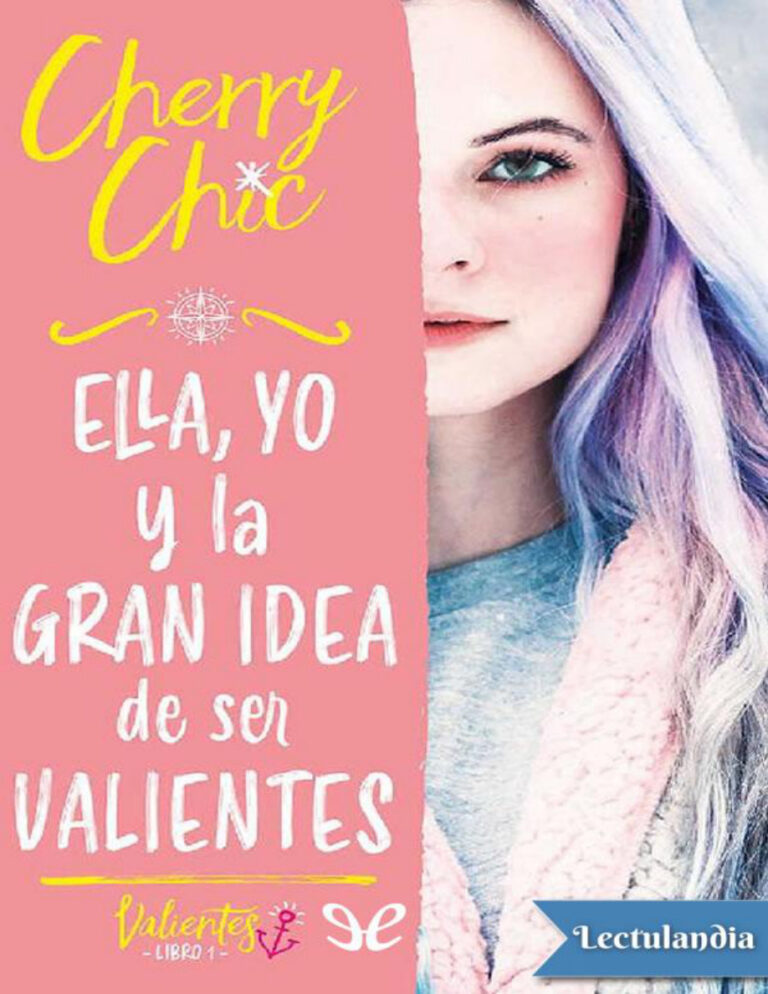 ELLA YO y la GRAN IDEA de ser VALIENTES Spanish Edition Cherry Chic Kitap Kapağı