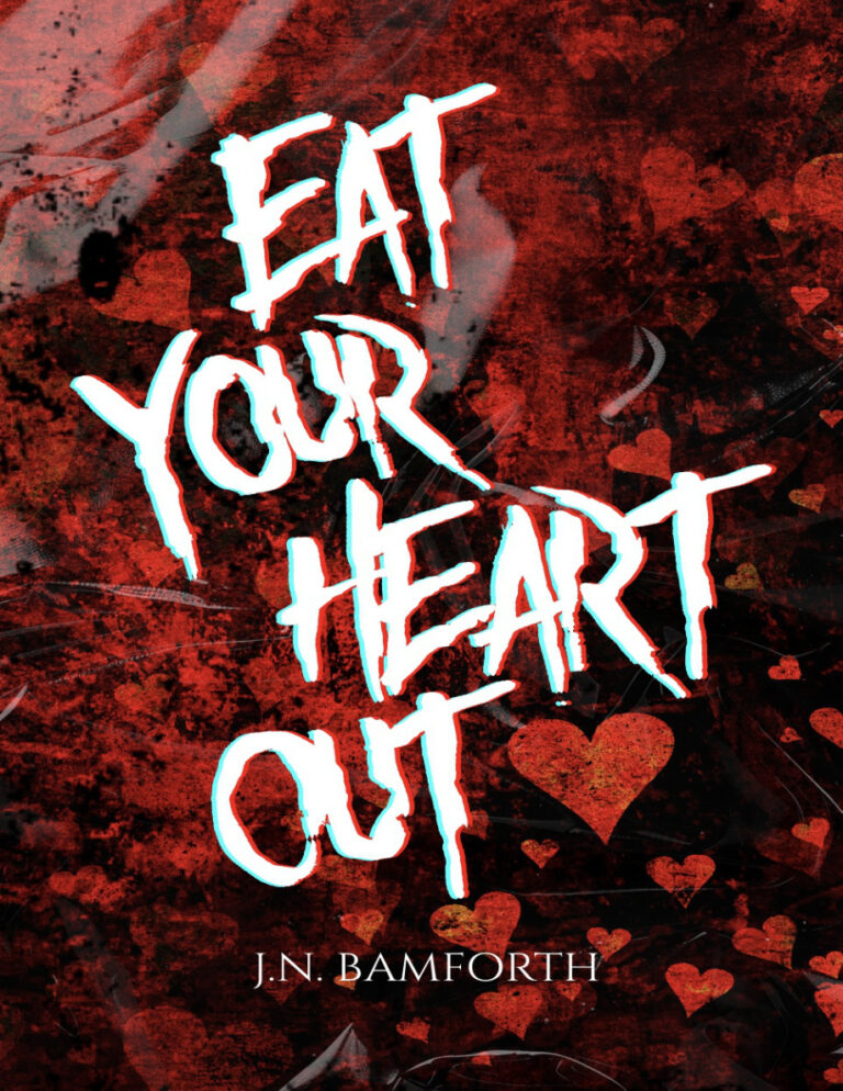 Eat Your Heart Out JN Bamforth Kitap Kapağı