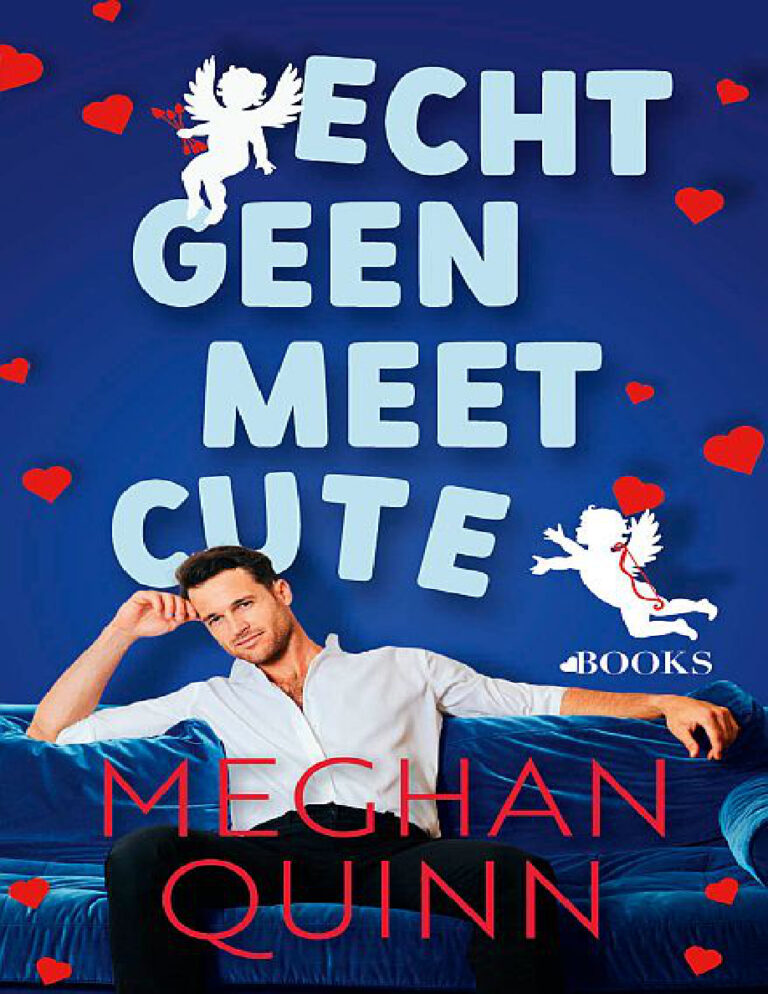 Echt geen meet cute Dutch Edition Meghan Quinn Kitap Kapağı