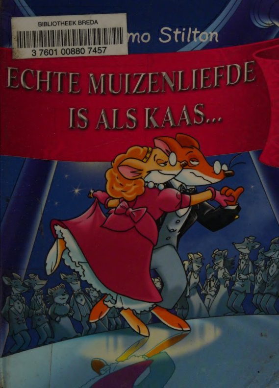 Echte muizenliefde is als kaas Dutch Edition Geronimo stilton Kitap Kapağı