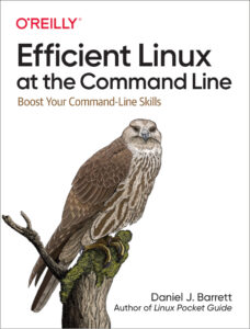 Efficient Linux at the Command Line Boost Your Command Line Skills Kitap Kapağı