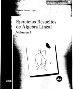 Ejercicios Resueltos de Algebra Lineal Spanish Edition Beatriz Estrada Lopez Kitap Kapağı