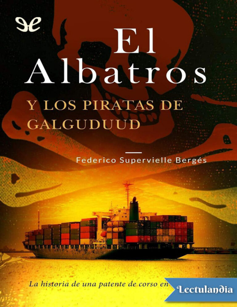 El Albatros y los piratas de Galguduud Spanish Edition Federico Supervielle Berges Kitap Kapağı
