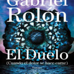 El Duelo Spanish Edition Gabriel Rolon Kitap Kapağı