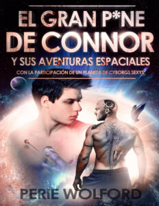 El Gran Pne De Connor Y Sus Aventuras Espaciales Spanish Edition Perie Wolford Kitap Kapağı
