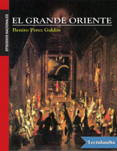 El Grande de Oriente Spanish Edition Benito Perez Galdos Kitap Kapağı