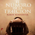 El Numero De La Traicion Spanish Edition Karin Slaughter Kitap Kapağı