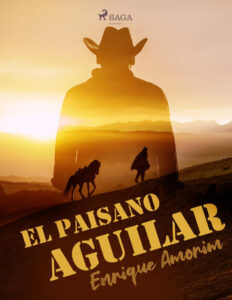 El Paisano Aguilar Spanish Edition Enrique Amorim Kitap Kapağı