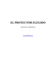 El Protector Elegido Spanish Edition Checko E Martinez Kitap Kapağı