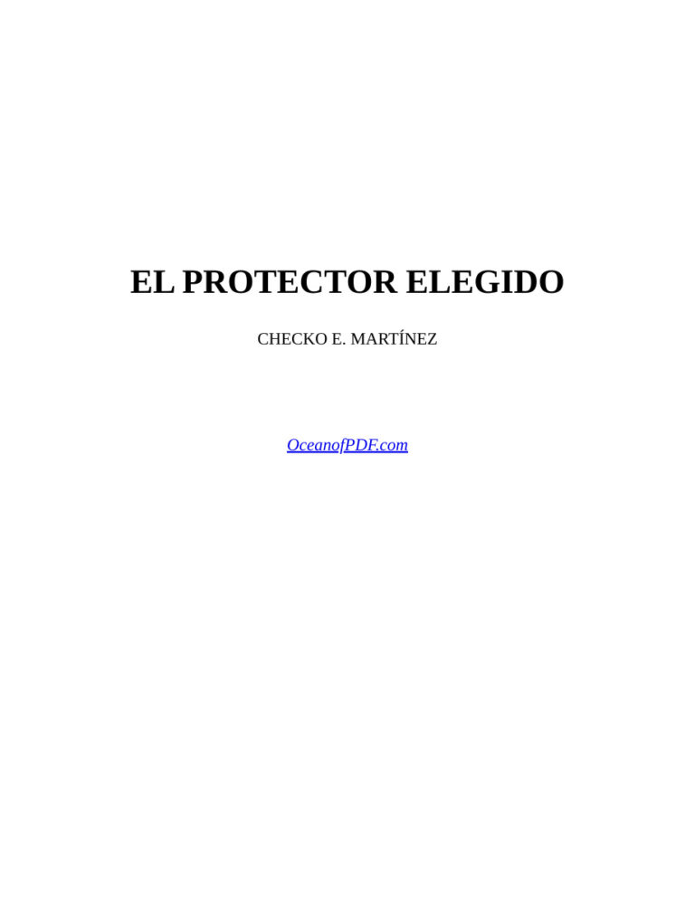 El Protector Elegido Spanish Edition Checko E Martinez Kitap Kapağı