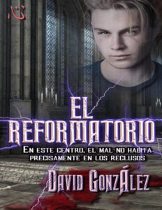El Reformatorio Spanish Edition David Gonzalez Kitap Kapağı