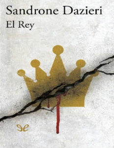 El Rey Spanish Edition Sandrone Dazieri Kitap Kapağı