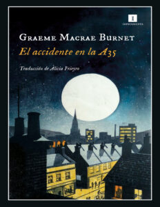 El accidente en la a35 Spanish Edition Graeme Macrae Burnet Kitap Kapağı