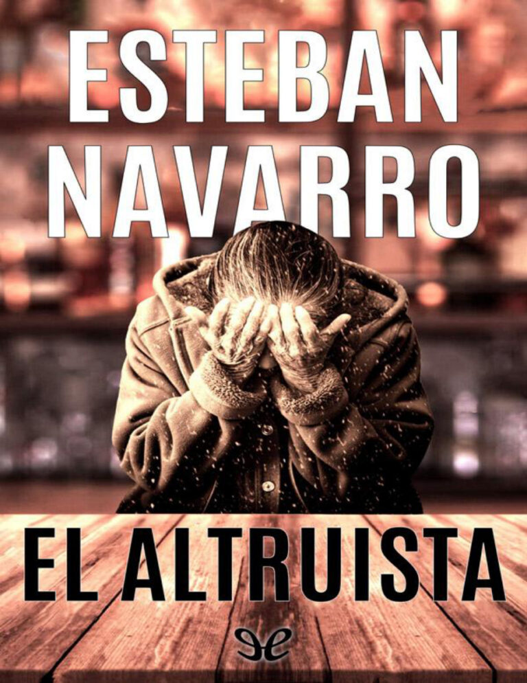 El altruista Spanish Edition Esteban Navarro Kitap Kapağı