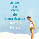 El amor en caso de emergencia Spanish Edition Daniela Krien Kitap Kapağı
