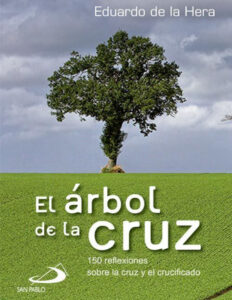 El arbol de la cruz Spanish Edition Eduardo de la hera Kitap Kapağı