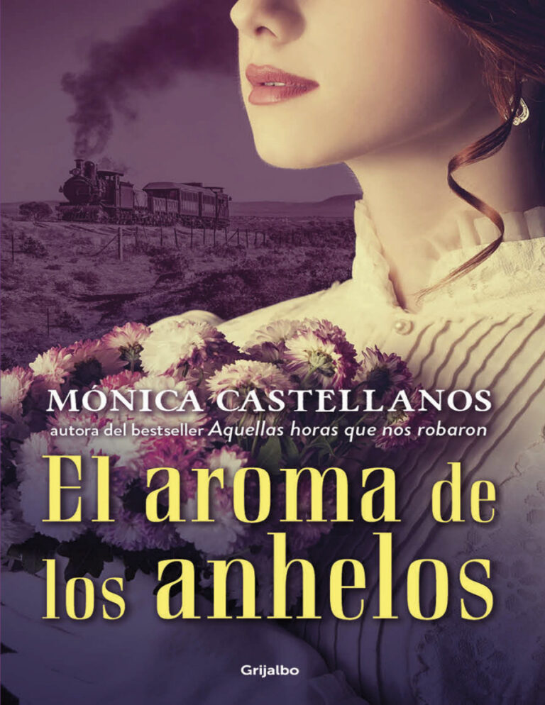 El aroma de los anhelos Spanish Edition Monica Castellanos Kitap Kapağı