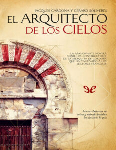 El arquitecto de los cielos Spanish Edition Jacques Cardona n Gerard Soliveres Kitap Kapağı