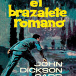 El brazalete romano Spanish Edition John Dickson Carr Kitap Kapağı