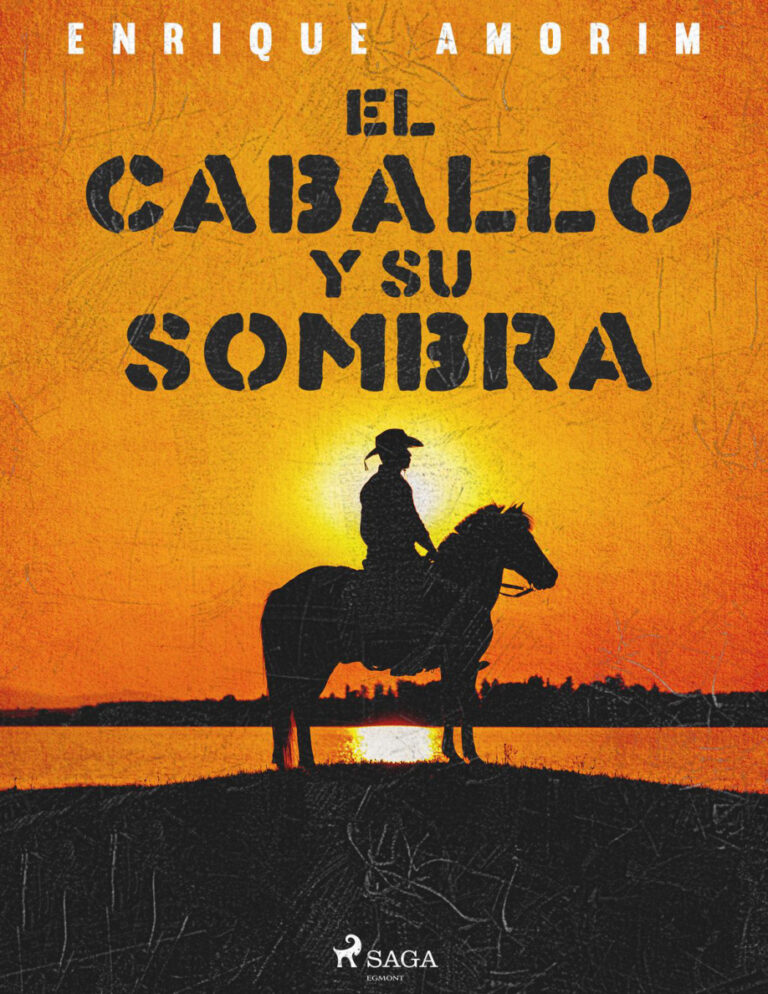 El caballo y su sombra Spanish Edition Enrique Amorim Kitap Kapağı