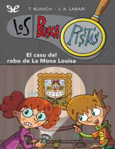 El caso del robo de La Mona Louisa Spanish Edition Teresa Blanch Kitap Kapağı