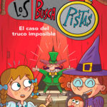 El caso del truco imposible Spanish Edition Teresa Blanch Kitap Kapağı