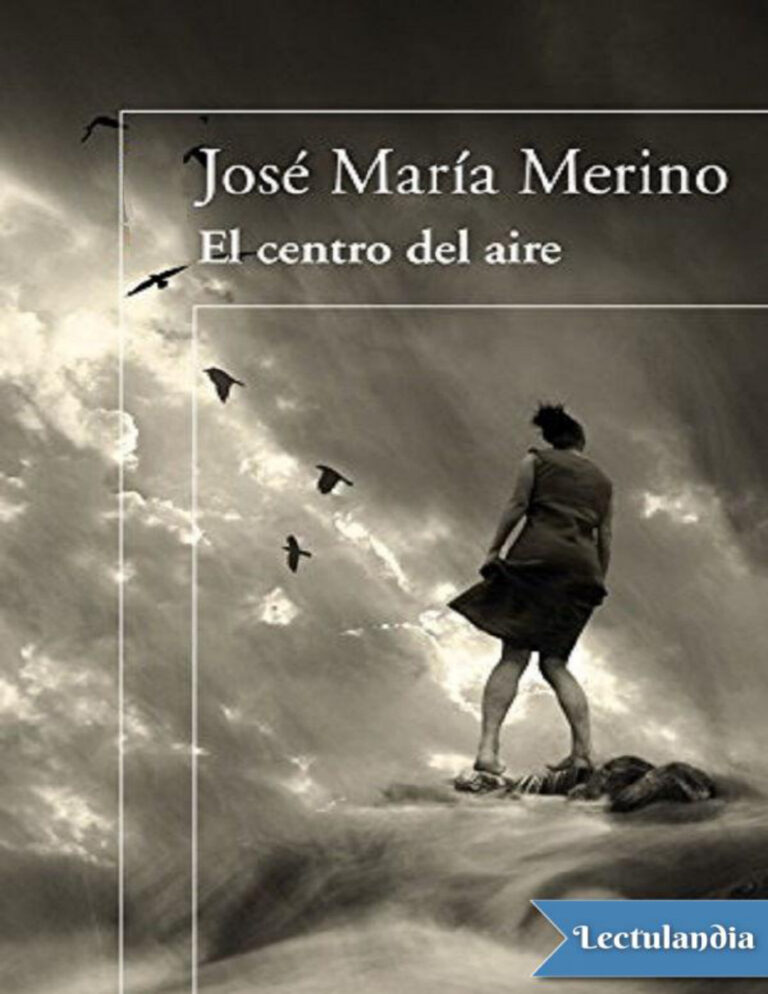 El centro del aire Spanish Edition Jose Maria Merino Kitap Kapağı