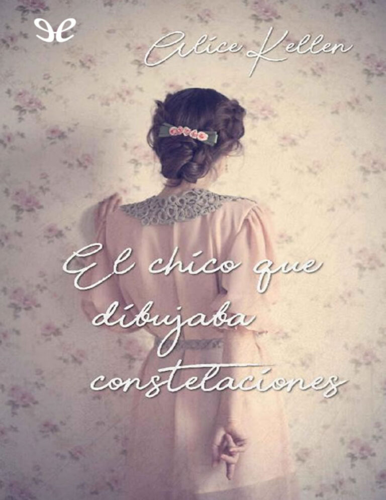 El chico que dibujaba constelaciones Spanish Edition Alice Kellen Kitap Kapağı