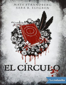 El circulo Spanish Edition Mats Strandberg y Sara B Elfgren Kitap Kapağı