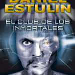 El club de los inmortales Spanish Edition Daniel Estulin Kitap Kapağı