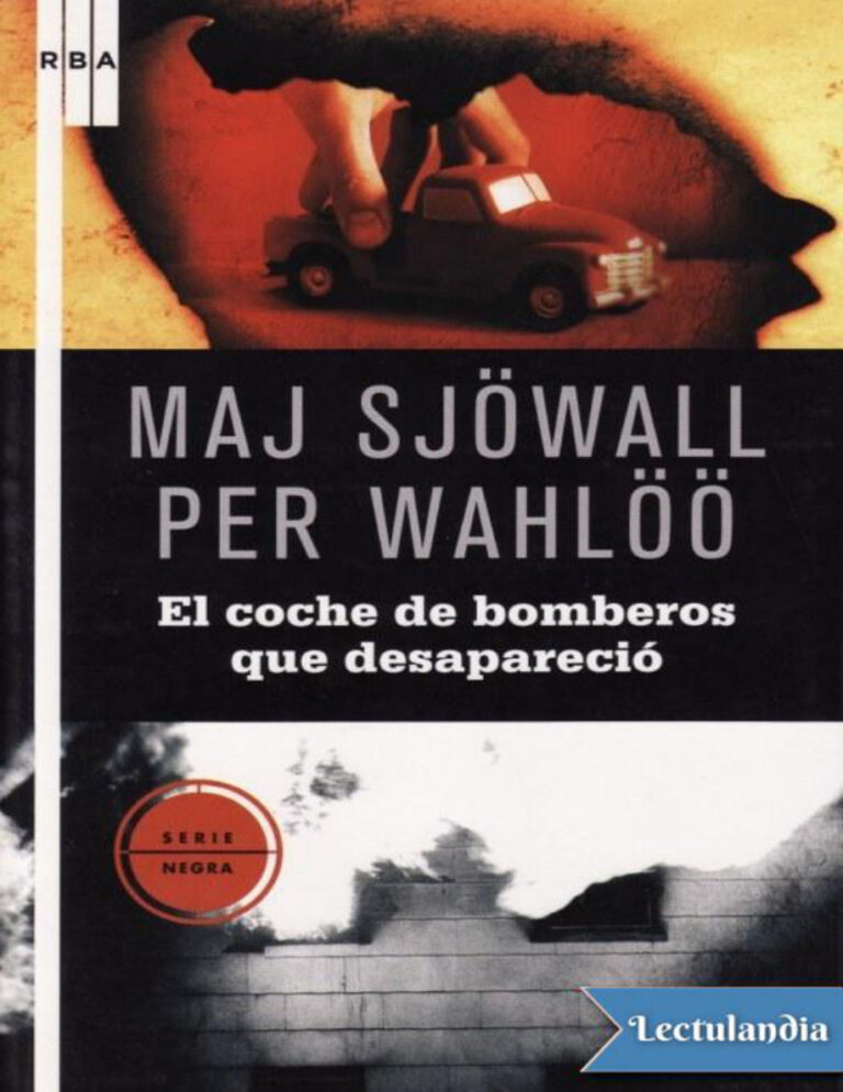 El coche de bomberos que desaparecio Spanish Edition Maj Sjowall y Per Wahloo Kitap Kapağı