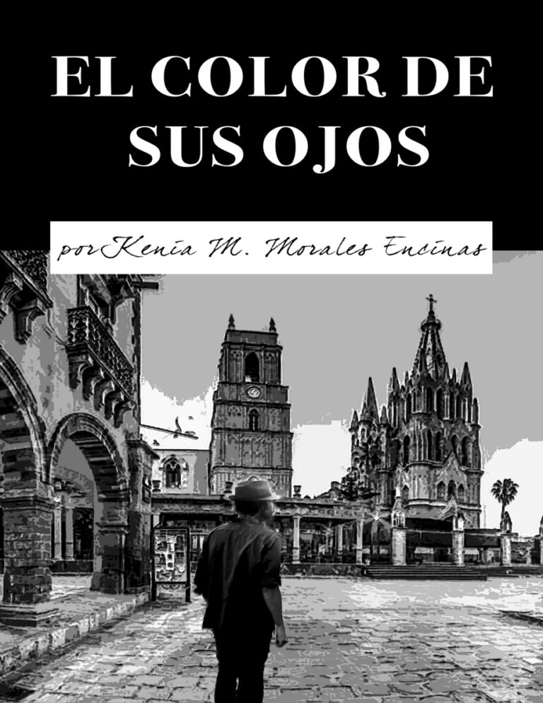 El color de sus ojos Spanish Edition Kenia Maria Morales Encinas Kitap Kapağı